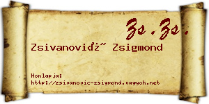 Zsivanović Zsigmond névjegykártya